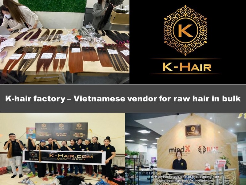 K-hair factory Vietnamese vendor for raw hair in bulk