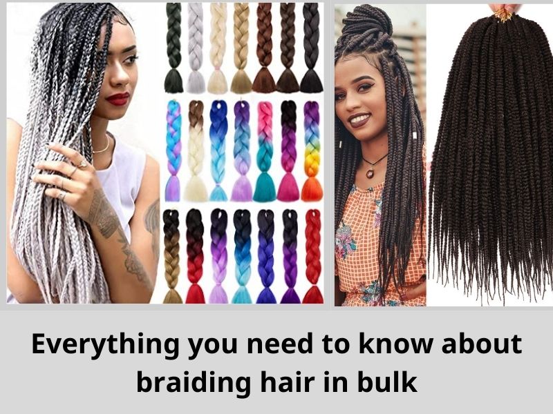 Everything you need to know about braiding hair in bulk