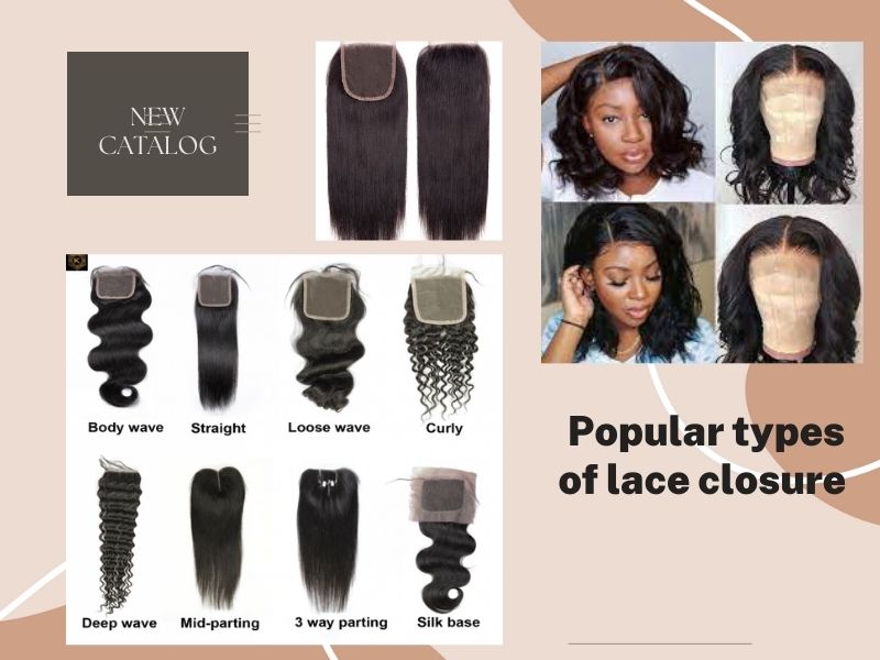 Popular types of lace closure