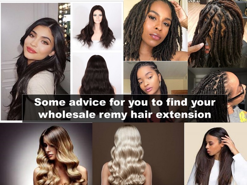 Some advice for you to find your wholesale remy hair extension