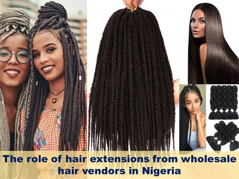 The role of hair extensions from wholesale hair vendors in Nigeria