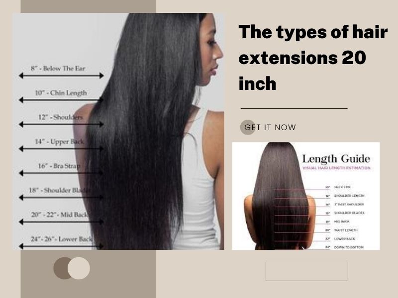 The types of hair extensions 20 inch