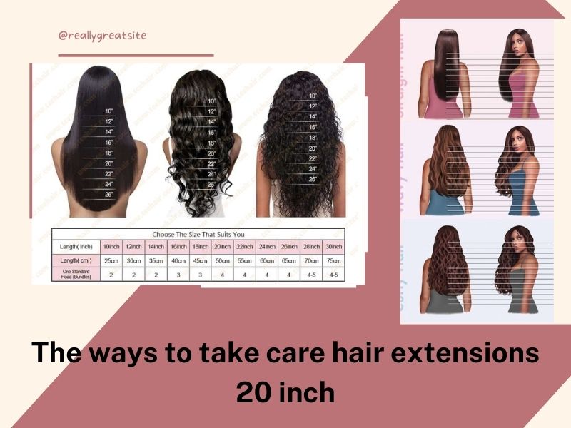 The ways to take care hair extensions 20 inch