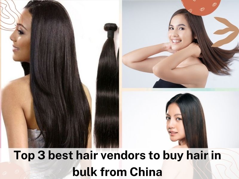 Top 3 best hair vendors to buy hair in bulk from China