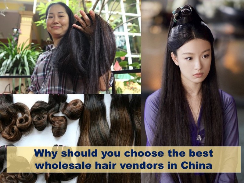 Why should you choose the best wholesale hair vendors in China