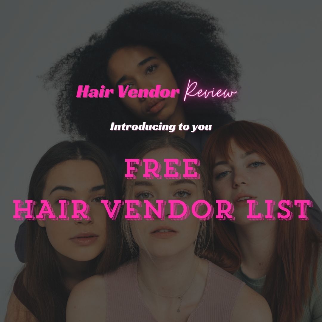 Free Hair Vendor List – Hair Vendor Review